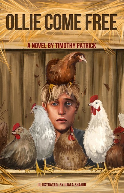 Ollie Come Free, Timothy Patrick