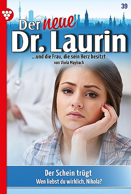Der neue Dr. Laurin 39 – Arztroman, Viola Maybach