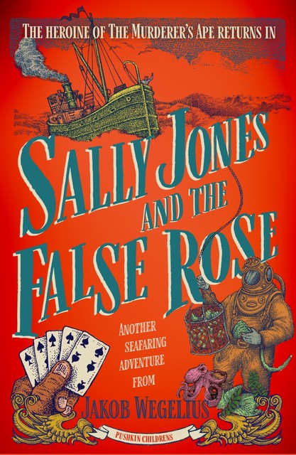 Sally Jones and the False Rose, Jakob Wegelius