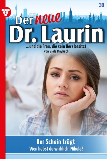 Der neue Dr. Laurin 39 – Arztroman, Viola Maybach