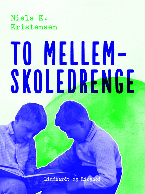 To mellemskoledrenge, Niels K. Kristensen