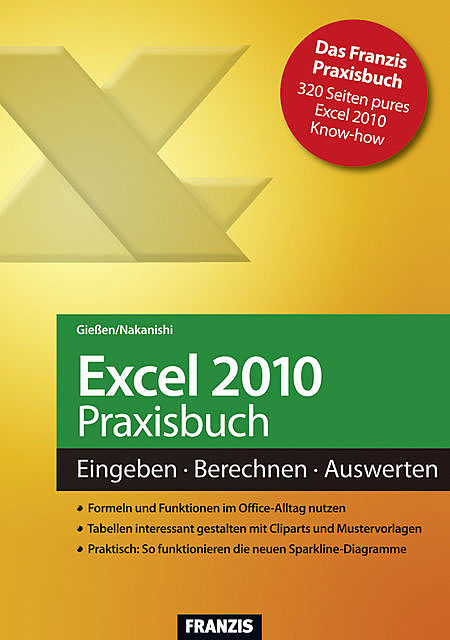 Excel 2010 Praxisbuch, Hiroshi Nakanishi, Saskia Gießen