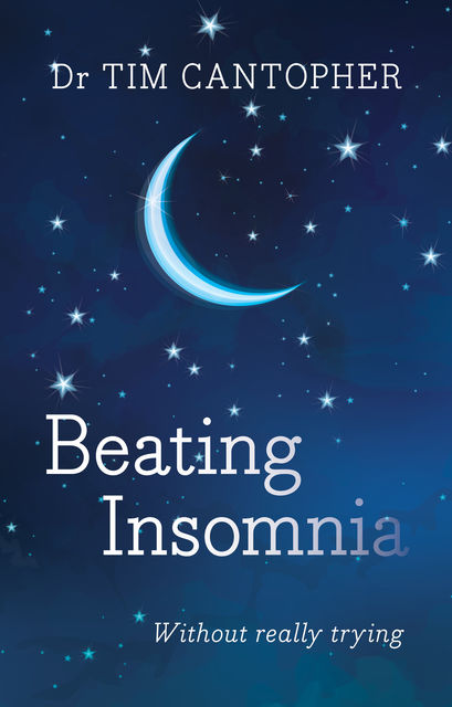 Beating Insomnia, Tim Cantopher