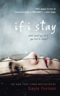 If I Stay, Gayle Forman