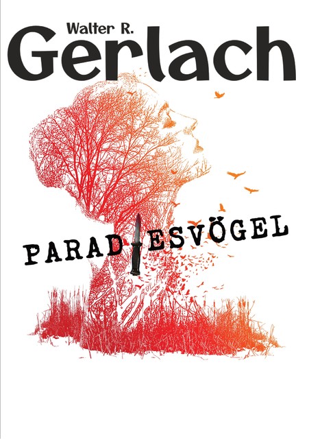 Grenzgänger: Paradiesvögel, Walter Gerlach