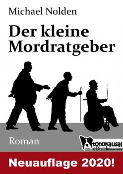 Der kleine Mordratgeber, Michael Nolden
