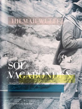Sol-vagabonden, Hilmar Wulff