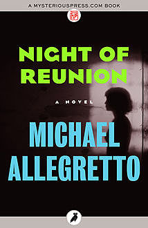 Night of Reunion, Michael Allegretto
