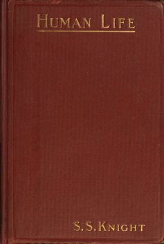 Human Life, Sherwood Sweet Knight