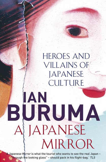 A Japanese Mirror, Ian Buruma