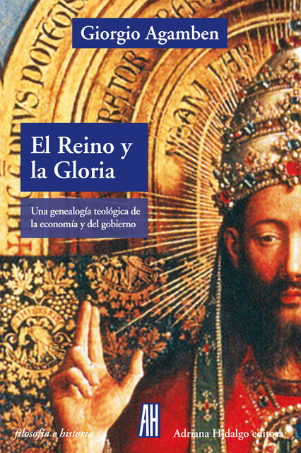 El reino y la Gloria, Giorgio Agamben
