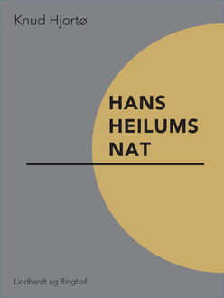 Hans Heilums nat, Knud Hjortø