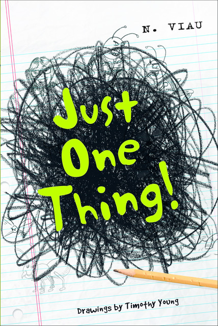 Just One Thing, N. Viau