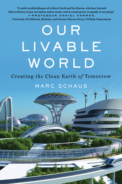 Our Livable World, Marc Schaus