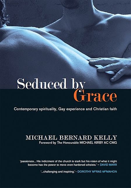 Seduced by Grace, Michael Kelly