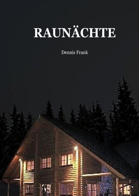 Raunächte, Dennis Frank