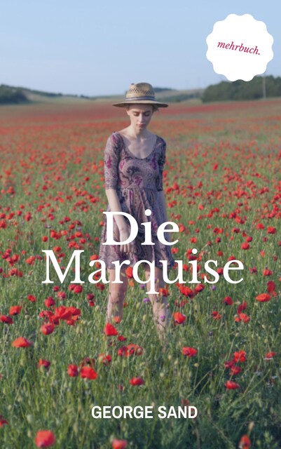 Die Marquise, George Sand