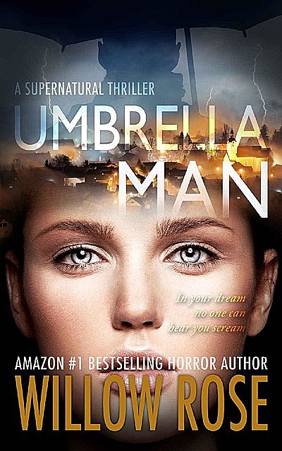 Umbrella Man (Umbrella Man Trilogy Book 1), Willow Rose