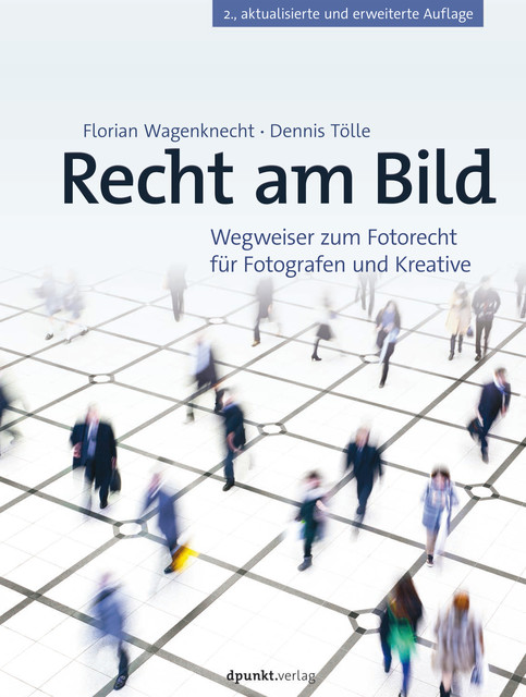 Recht am Bild, Dennis Tölle, Florian Wagenknecht