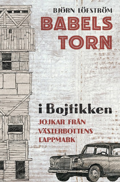 Babels torn i Bojtikken, Björn Löfström