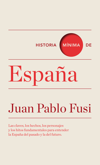 Historia mínima de España, Juan Pablo Fusi