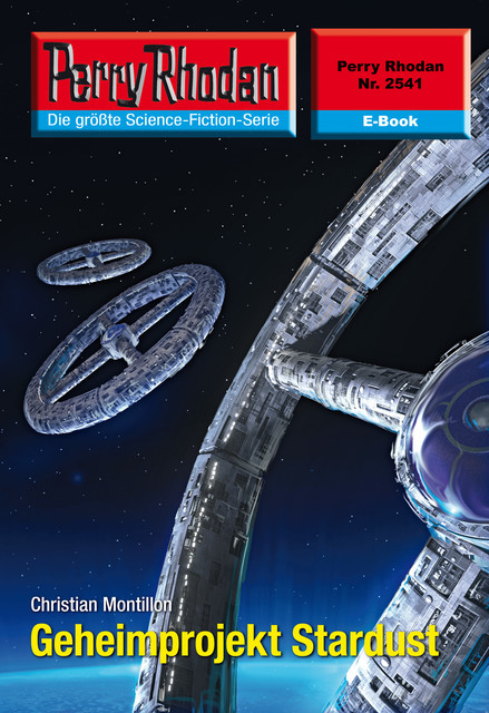 Perry Rhodan 2541: Geheimprojekt Stardust, Christian Montillon