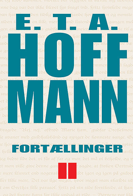 Fortællinger II, E.T. A. Hoffmann