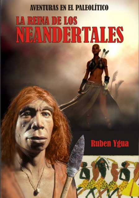 La Reina De Los Neandertales, Ruben Ygua