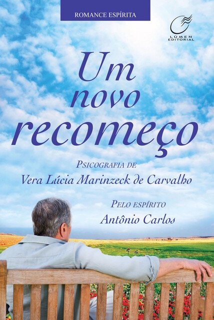 Um novo recomeço, Vera Lúcia Marinzeck de Carvalho