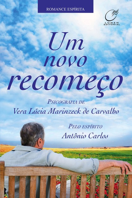 Um novo recomeço, Vera Lúcia Marinzeck de Carvalho