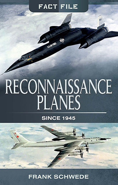 Reconnaissance Planes Since 1945, Frank Schwede