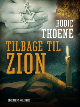 Tilbage til Zion, Bodie Thoene
