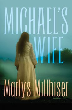 Michael's Wife, Marlys Millhiser