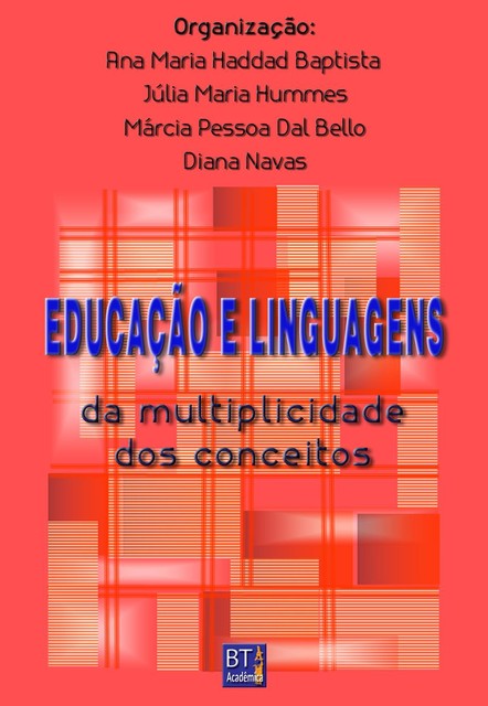 Educação e Linguagens, Ana Maria Haddad Baptista, Diana Navas, Júlia Maria Hummes, Márcia Pessoa Dal Bello