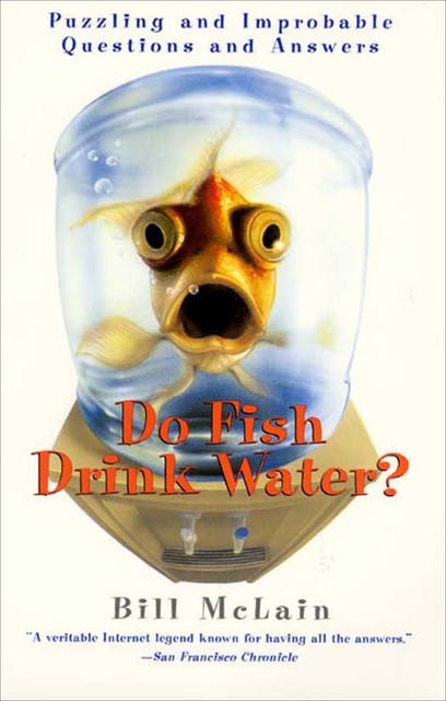 Do Fish Drink Water, Bill McLain