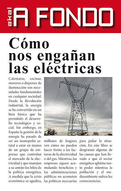 Cómo nos engañan las eléctricas, Carlos Corominas Balseyro