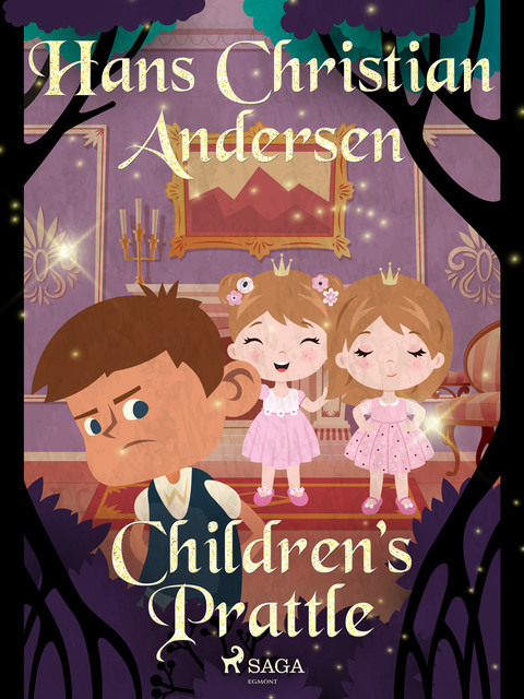 Children’s Prattle, Hans Christian Andersen