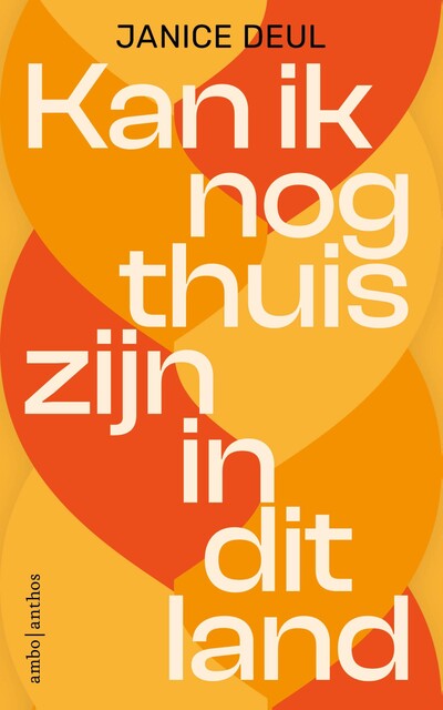 Kan ik nog thuis zijn in dit land, Janice Deul