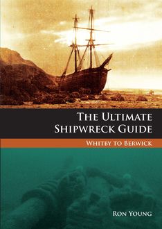 The Ultimate Shipwreck Guide, Ron Young
