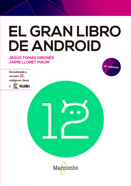 El gran libro de Android 9ed, Jesús Tomás Gironés, Jaime Lloret Mauri