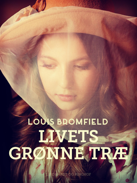 Livets grønne træ, Louis Bromfield