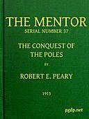 The Mentor: The Conquest of the Poles, Serial No. 37, Robert Peary