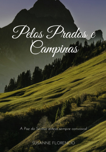 Pelos Prados E Campinas, Susanne Florencio