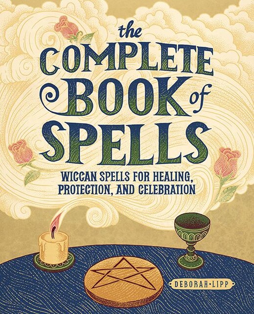 The Complete Book of Spells, Deborah Lipp