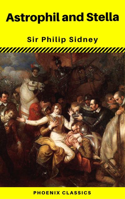Astrophil and Stella (Phoenix Classics), Phoenix Classics, Philip Sidney