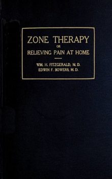 Zone Therapy, William FitzGerald, Edwin F. Bowers