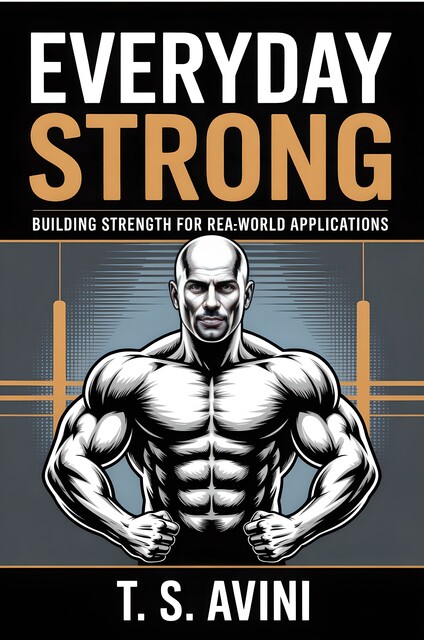 Everyday Strong, T. S Avini