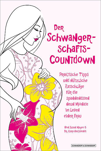 Der Schwangerschafts-Countdown, Kara Nakisbendi, Susan Magee