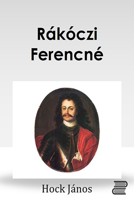 Rákóczi Ferencné, Hock János