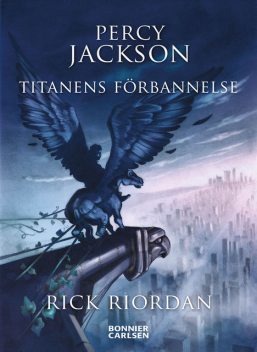 Percy Jackson: Titanernas förbannelse, Rick Riordan